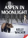 Cover image for Aspen in Moonlight
